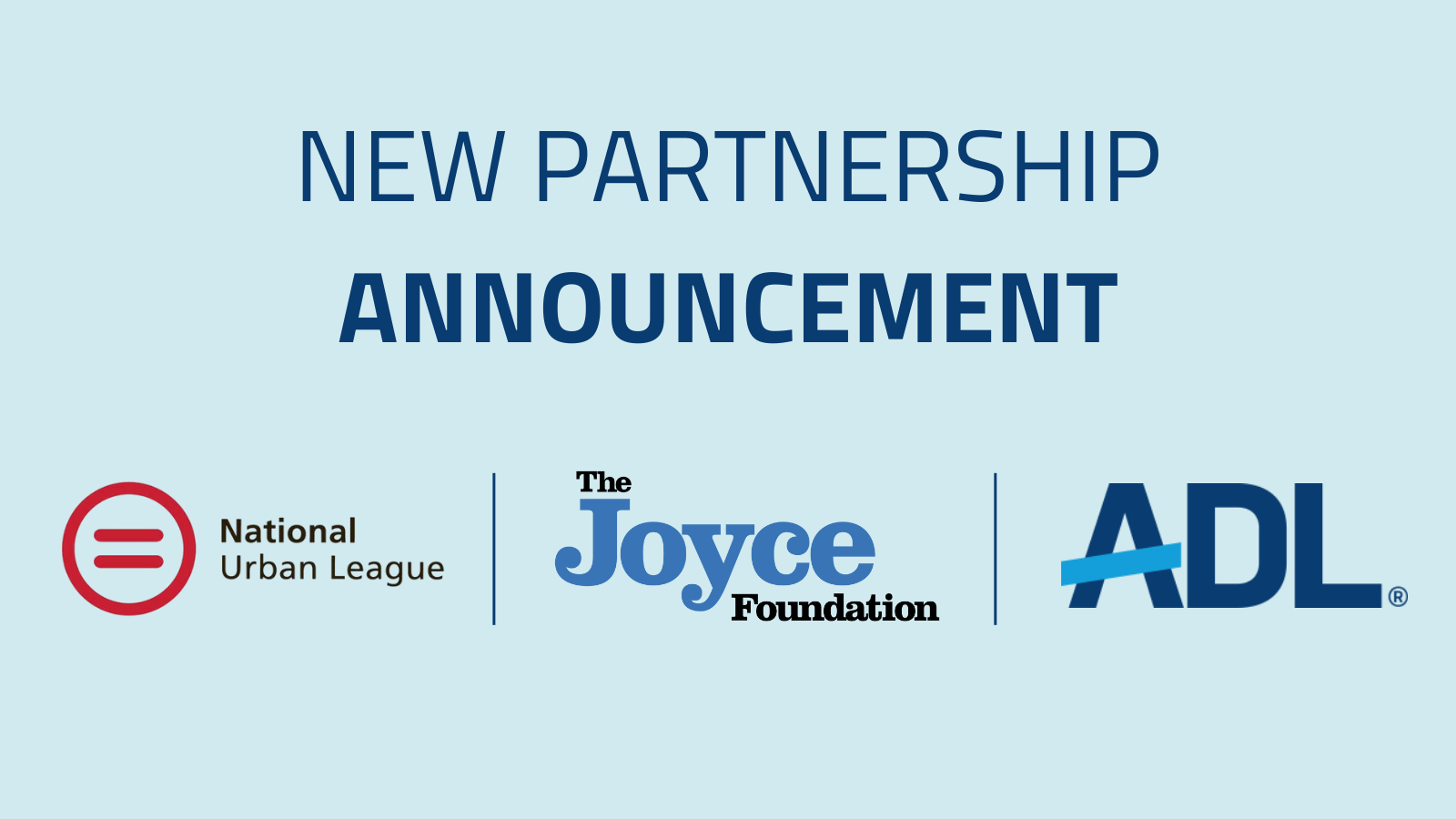 ADL, National Urban League and The Joyce Foundation