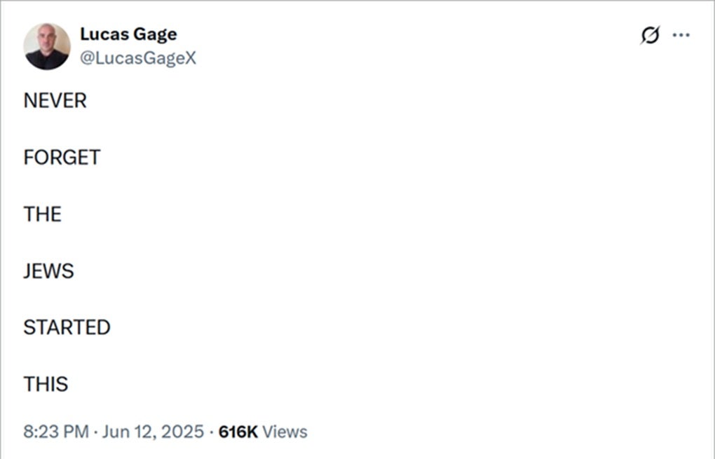 A post from the antisemitic X influencer Lucas Gage, published shortly after reports emerged of Israel’s airstrikes against Iran