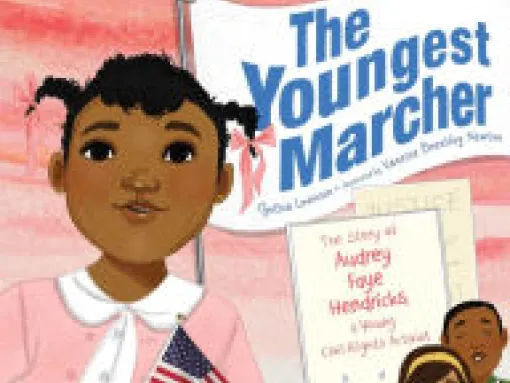 The Youngest Marcher: The Story of Audrey Faye Henricks, a Young Civil Rights Activist
