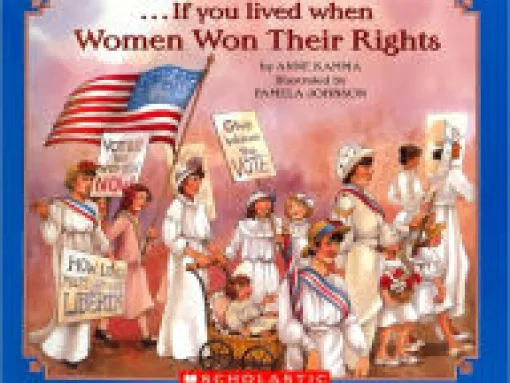 If You Lived When Women Won their Rights