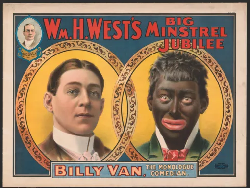 Reproduction of a 1900 William H. West minstrel show poster showing white and black face