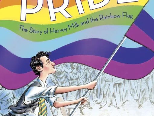 Pride: The Story of Harvey Milk and the Rainbow Flag Book Cover
