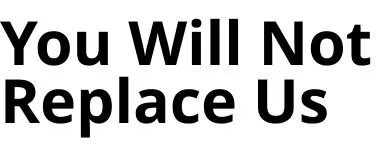 You Will Not Replace Us/YWNRU