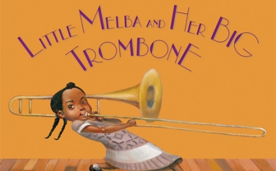 Little Melba and Her Big Trombone Book Cover