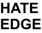 Hate Edge